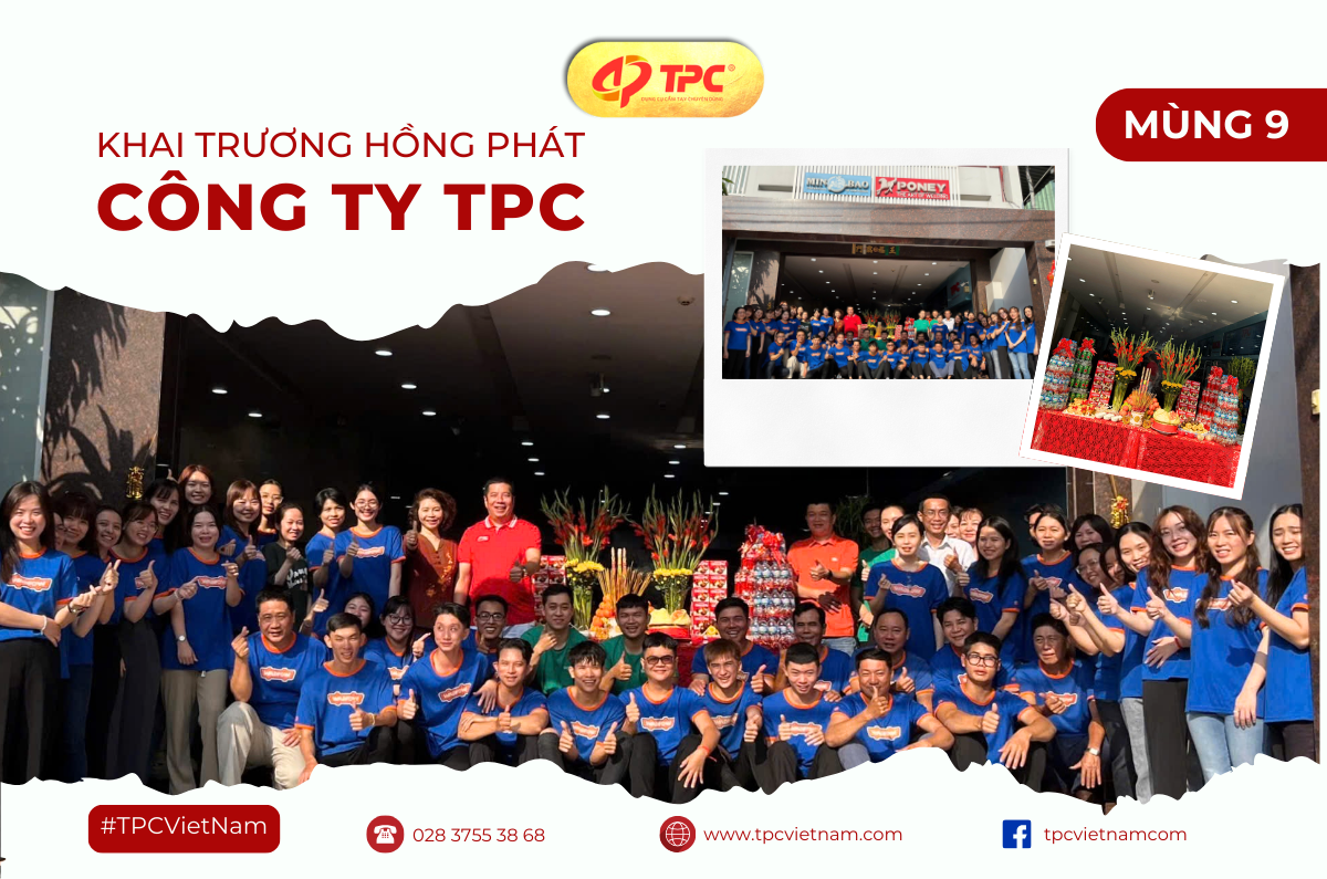 Công ty TPC Việt Nam khai trương hồng phát mùng 9 năm Ất Tỵ