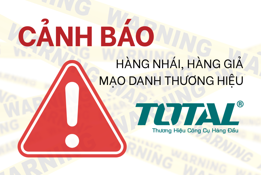 Cảnh Báo Về Hàng Nhái, Hàng Giả Thương Hiệu Total: Sự Cảnh Giác Cần Thiết